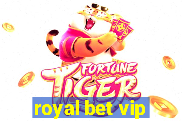 royal bet vip